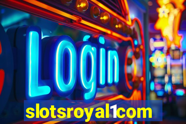 slotsroyal1com