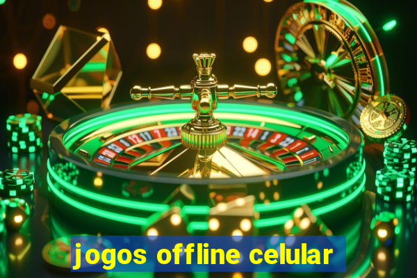 jogos offline celular