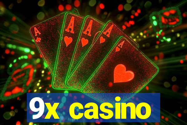 9x casino