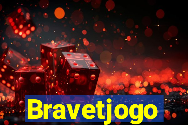 Bravetjogo