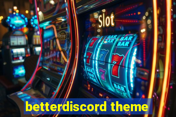 betterdiscord theme