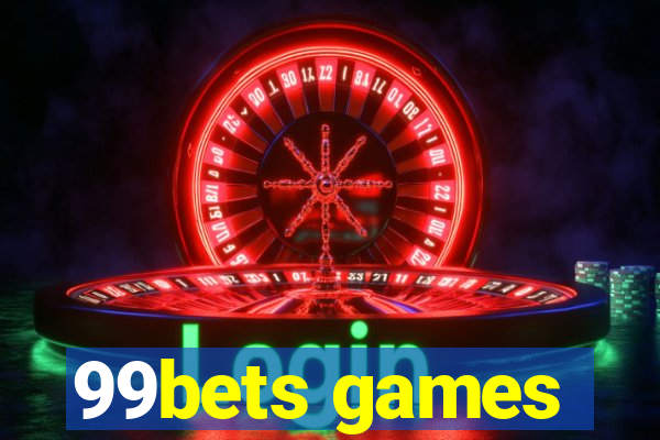 99bets games