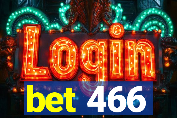 bet 466
