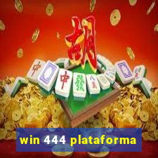 win 444 plataforma