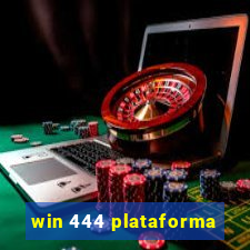 win 444 plataforma