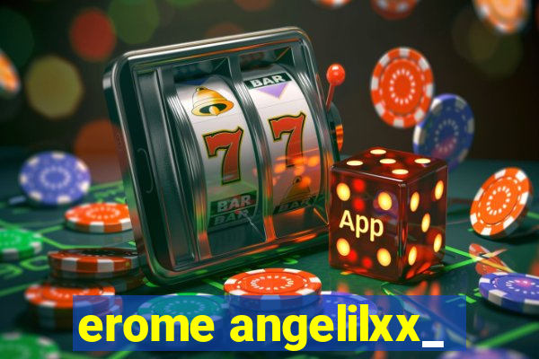 erome angelilxx_