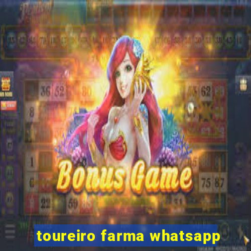 toureiro farma whatsapp