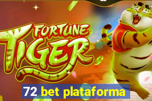 72 bet plataforma