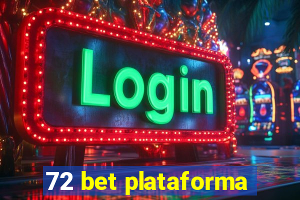 72 bet plataforma