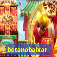 betanobaixar