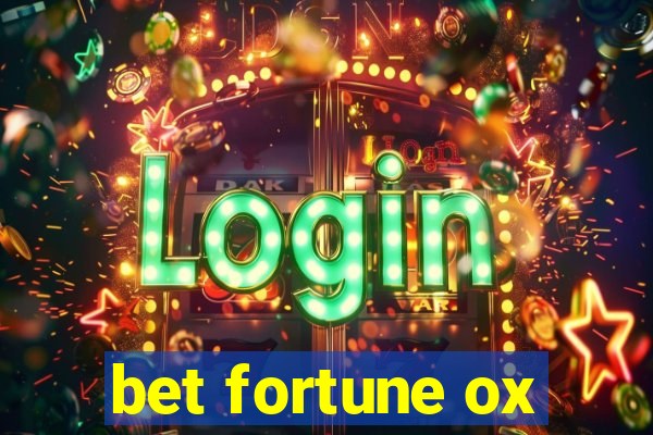 bet fortune ox