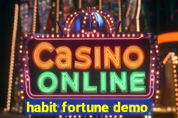 habit fortune demo