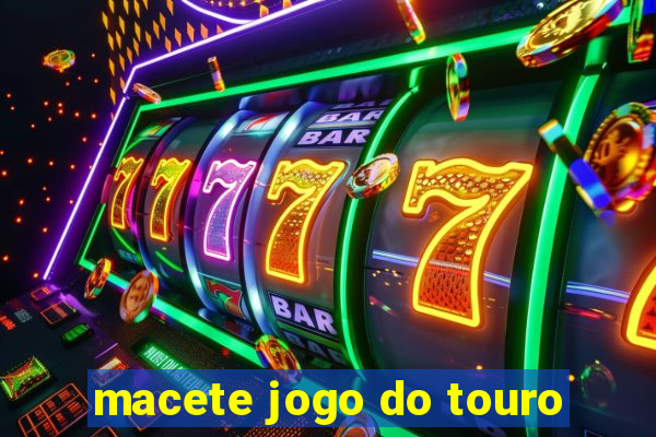 macete jogo do touro