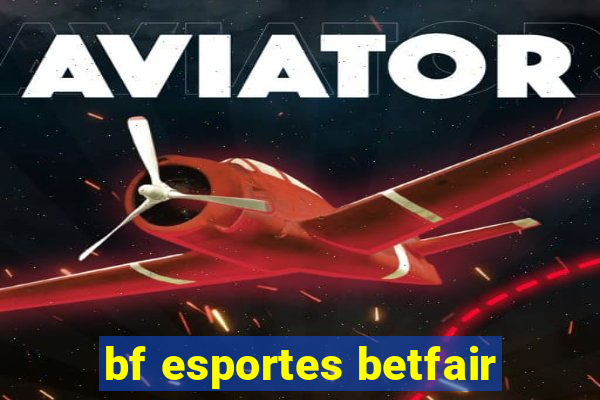 bf esportes betfair