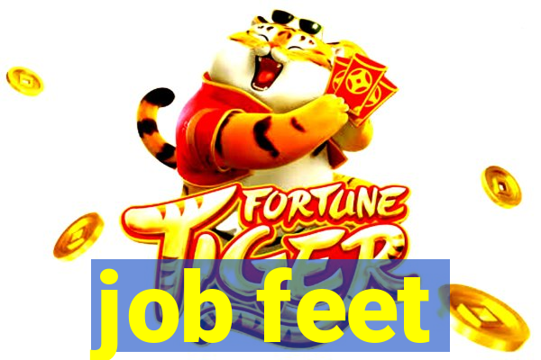 job feet