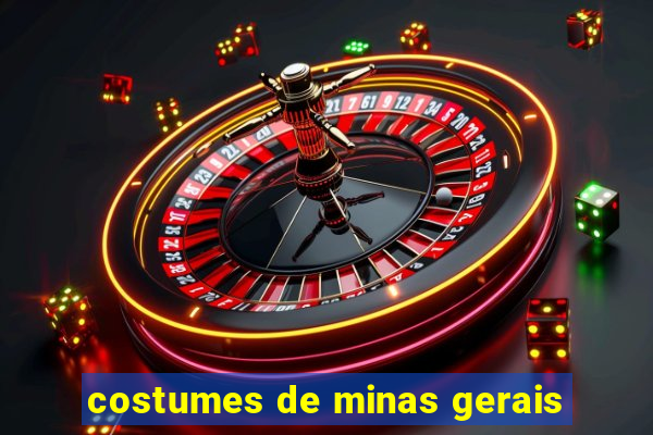 costumes de minas gerais