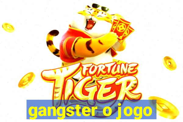 gangster o jogo