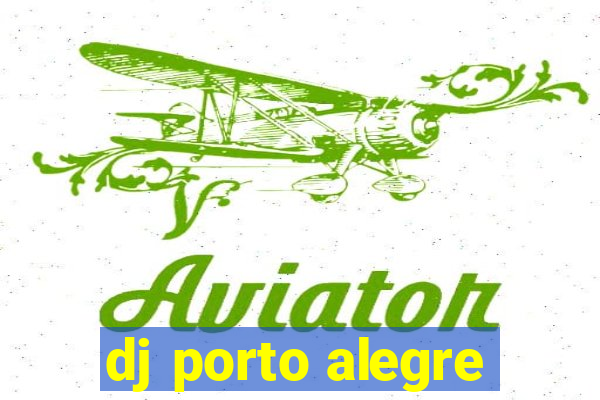 dj porto alegre