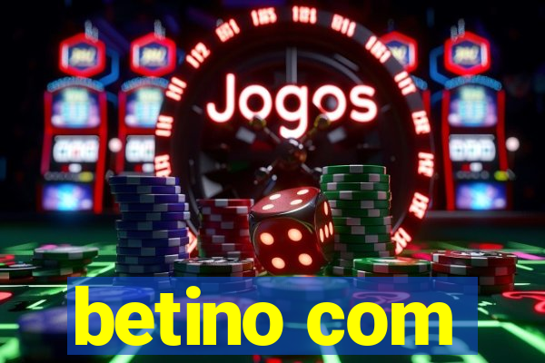 betino com