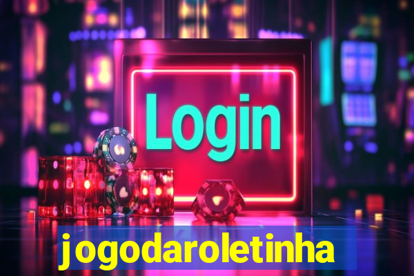 jogodaroletinha