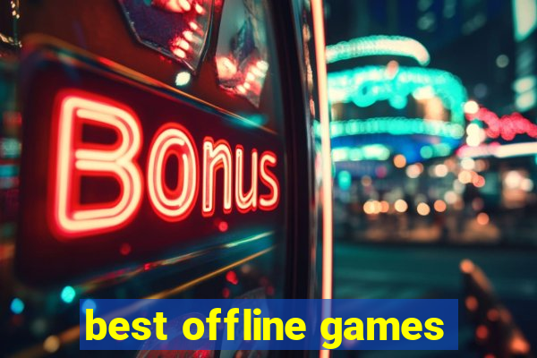 best offline games