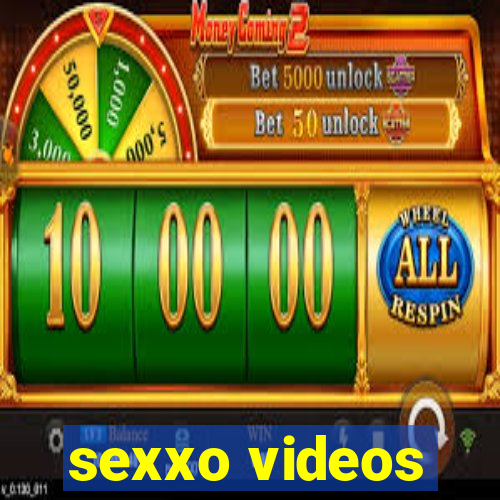sexxo videos