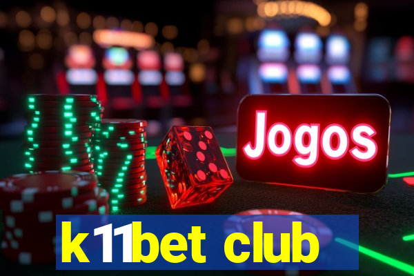 k11bet club