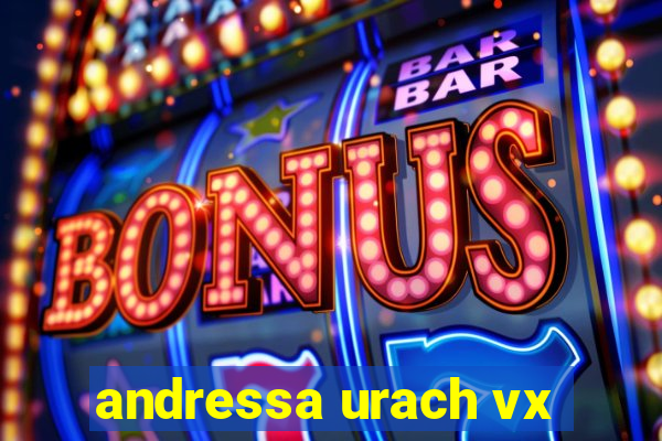 andressa urach vx