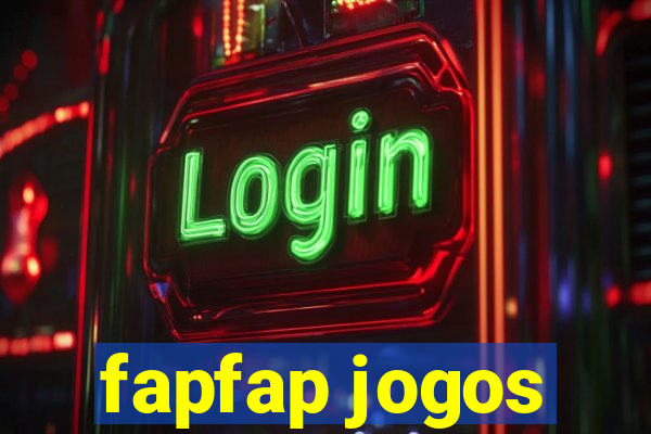 fapfap jogos