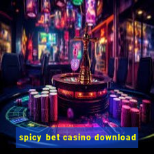 spicy bet casino download