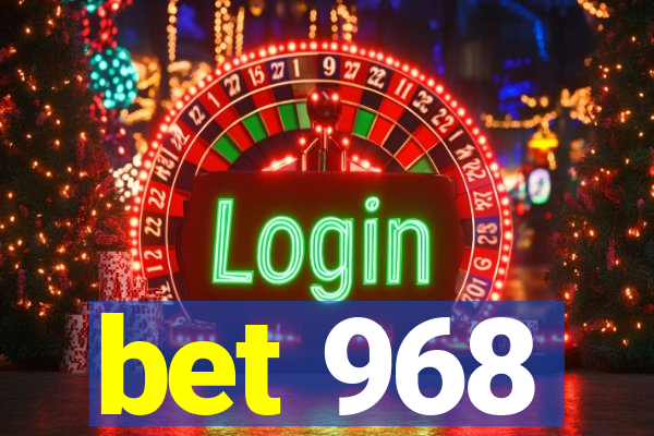 bet 968