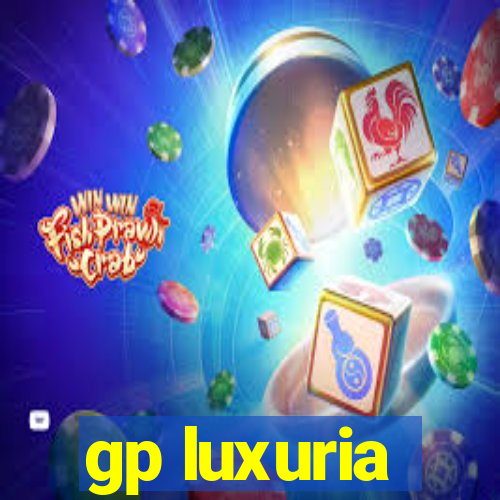 gp luxuria
