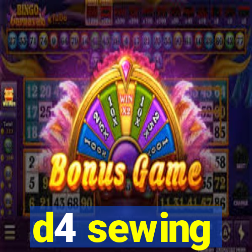 d4 sewing