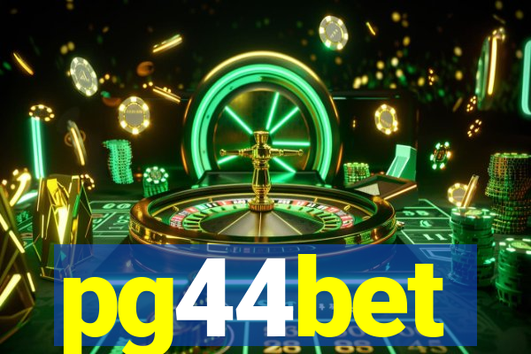 pg44bet