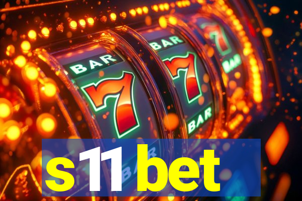 s11 bet
