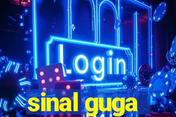 sinal guga