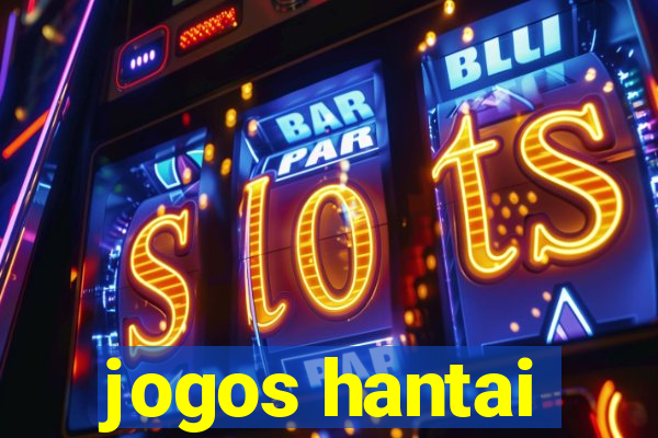 jogos hantai