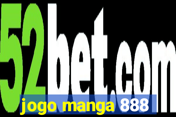 jogo manga 888
