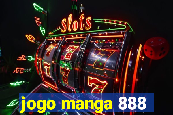 jogo manga 888
