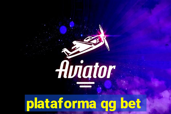 plataforma qg bet