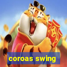 coroas swing