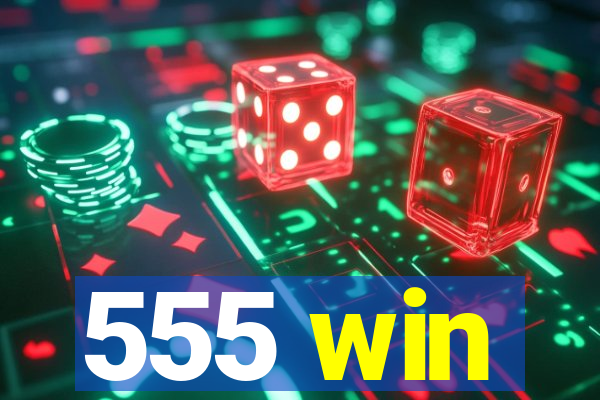 555 win