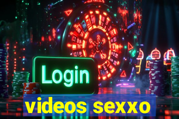 videos sexxo