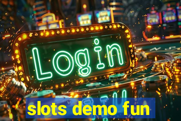 slots demo fun
