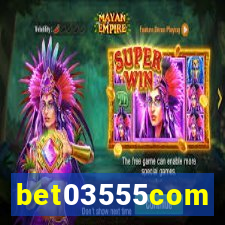 bet03555com