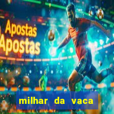 milhar da vaca mais atrasada na federal