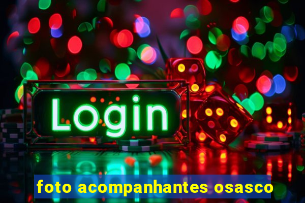 foto acompanhantes osasco