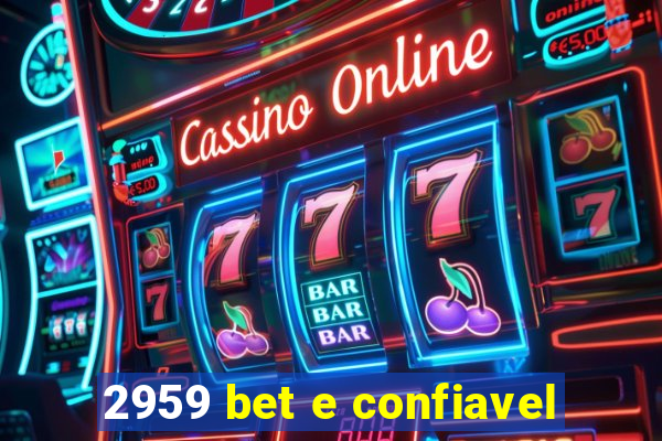 2959 bet e confiavel