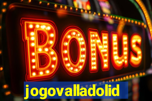 jogovalladolid