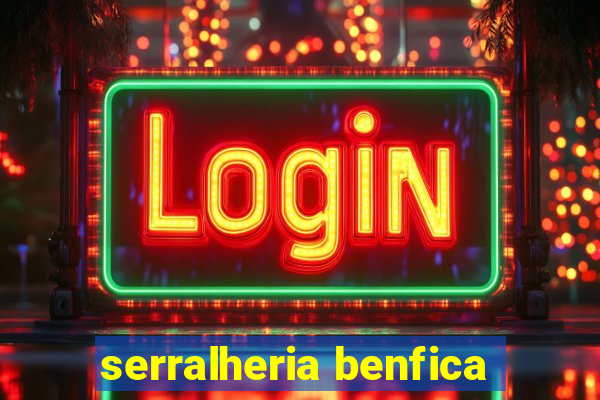 serralheria benfica